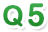 Q5