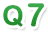 Q7