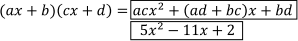 acx^2+(ab+bc)x+bd → 5x^2-11x+2